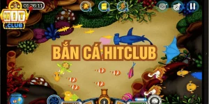 bắn cá hitclub