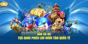 Bắn cá H5 Hitclub